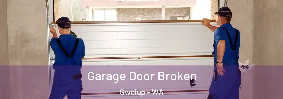 Garage Door Broken Gwelup - WA