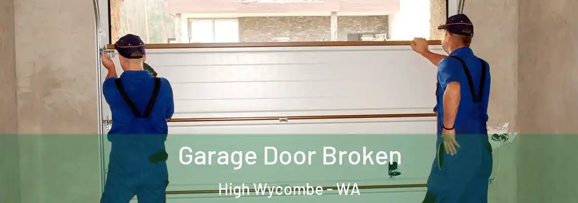 Garage Door Broken High Wycombe - WA
