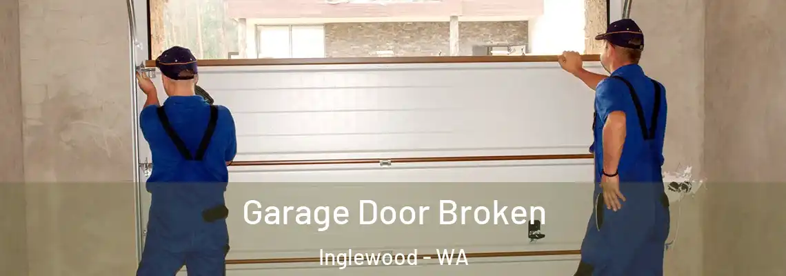 Garage Door Broken Inglewood - WA