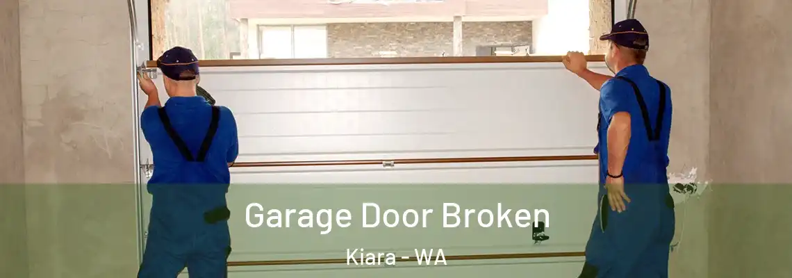 Garage Door Broken Kiara - WA