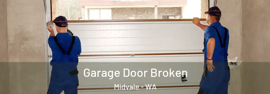  Garage Door Broken Midvale - WA