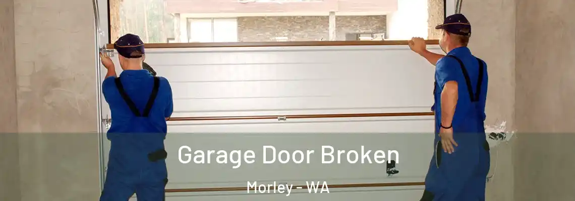 Garage Door Broken Morley - WA