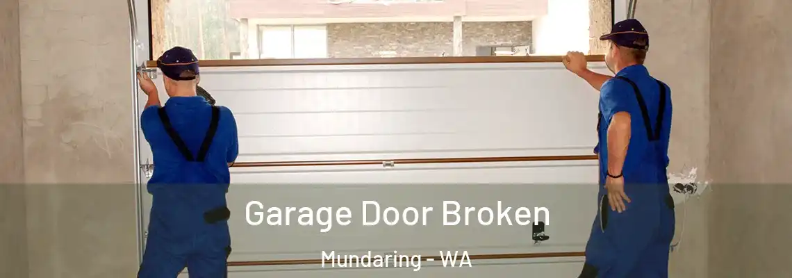 Garage Door Broken Mundaring - WA