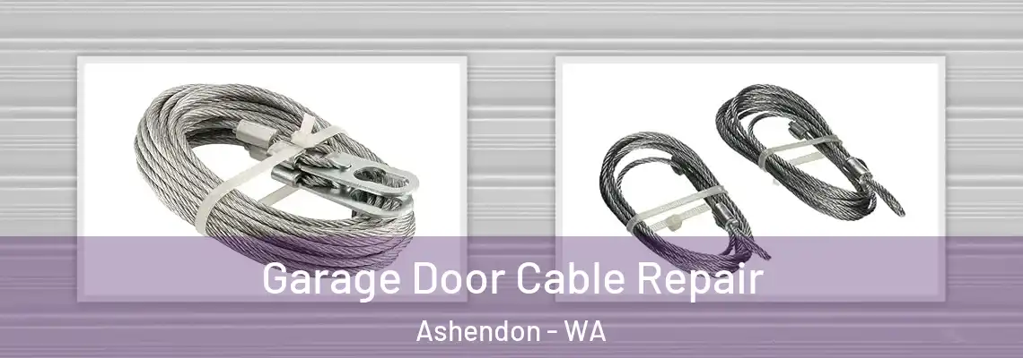 Garage Door Cable Repair Ashendon - WA