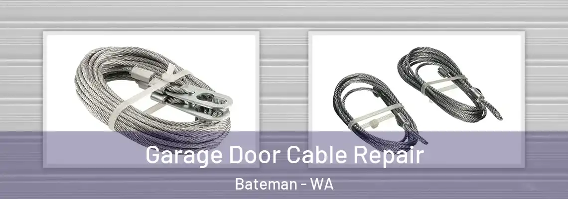 Garage Door Cable Repair Bateman - WA