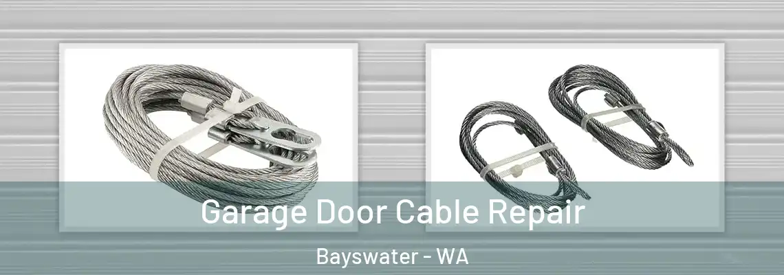  Garage Door Cable Repair Bayswater - WA