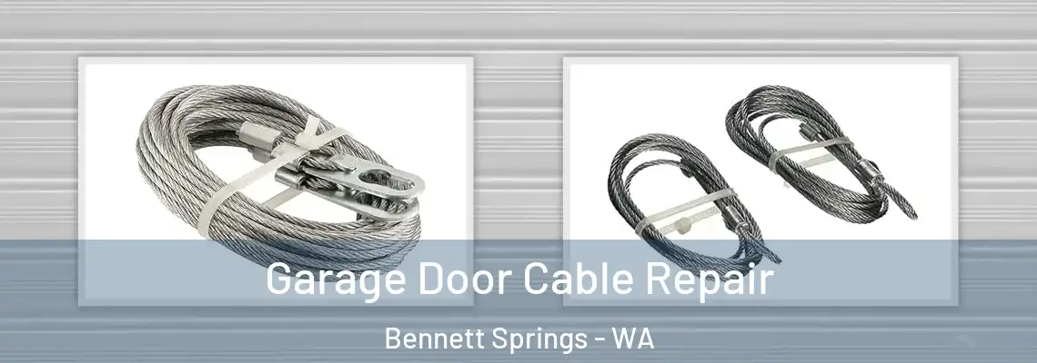 Garage Door Cable Repair Bennett Springs - WA