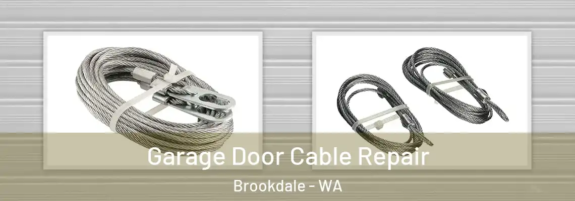  Garage Door Cable Repair Brookdale - WA