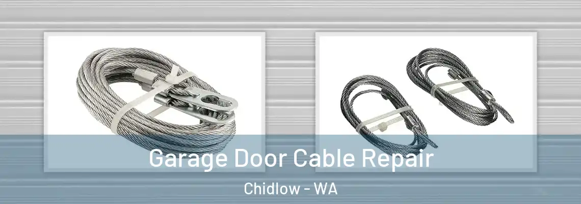 Garage Door Cable Repair Chidlow - WA
