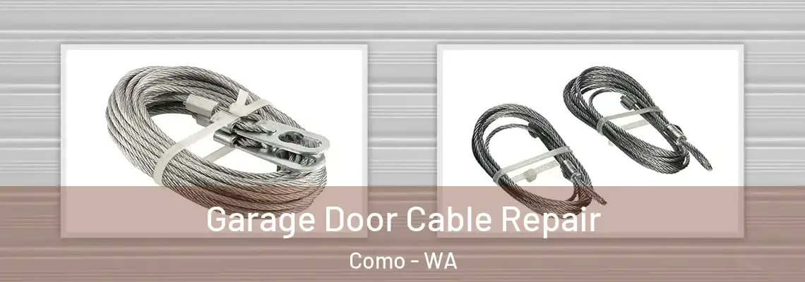  Garage Door Cable Repair Como - WA