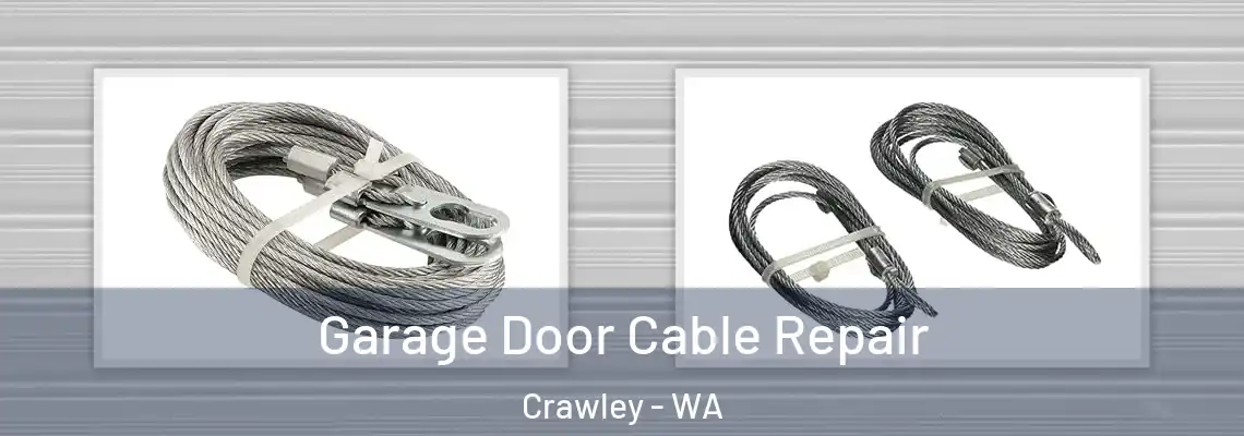  Garage Door Cable Repair Crawley - WA