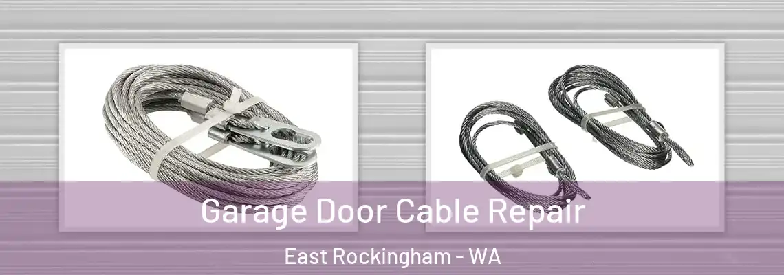 Garage Door Cable Repair East Rockingham - WA