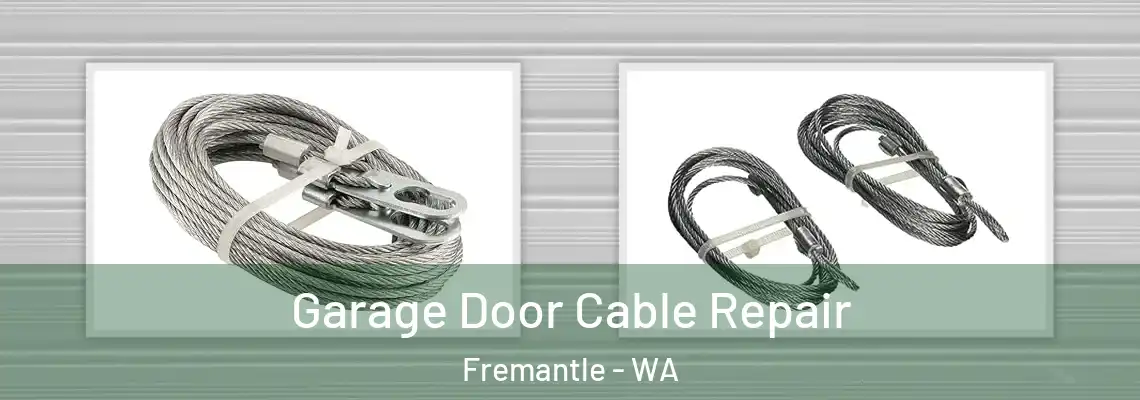  Garage Door Cable Repair Fremantle - WA