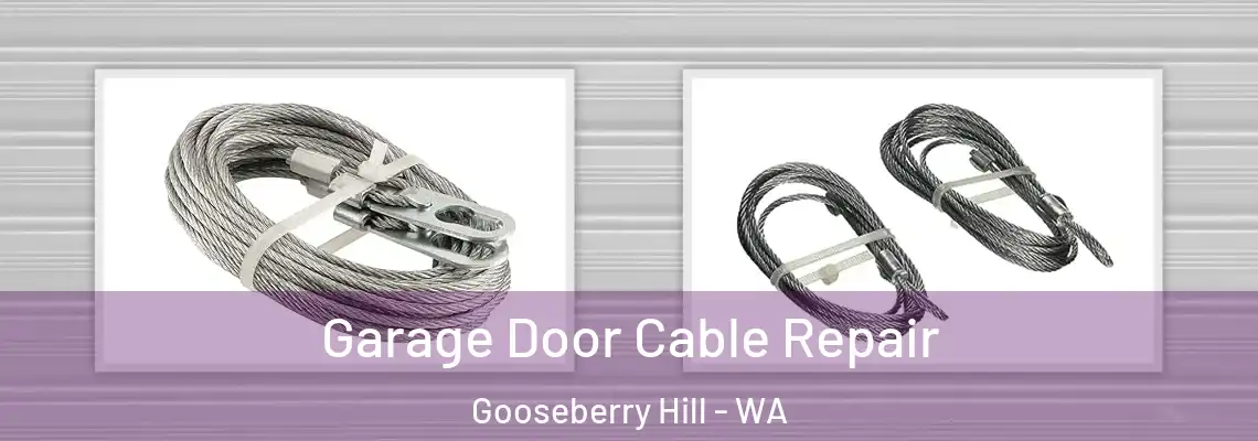  Garage Door Cable Repair Gooseberry Hill - WA