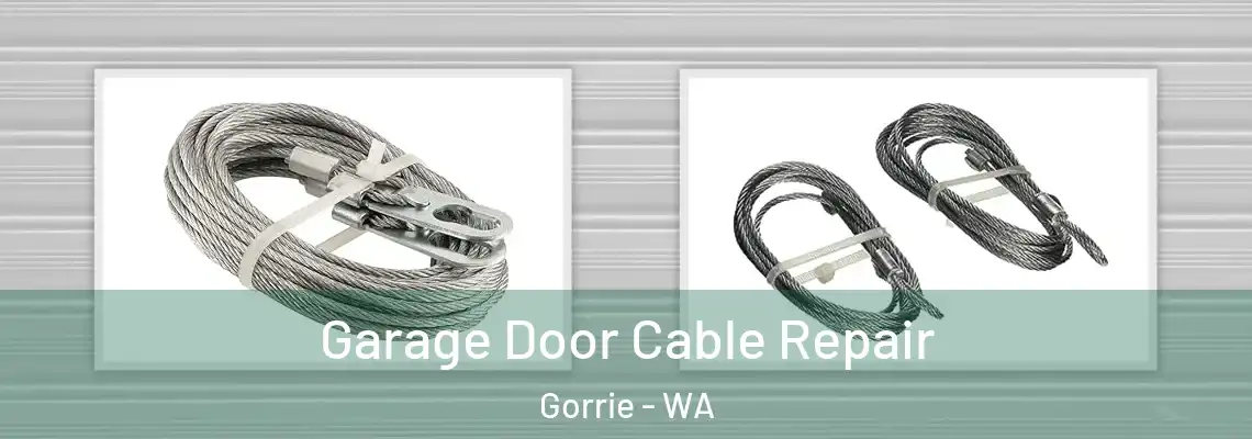 Garage Door Cable Repair Gorrie - WA