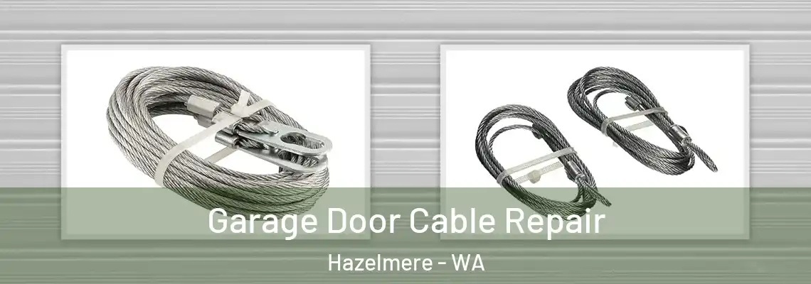 Garage Door Cable Repair Hazelmere - WA