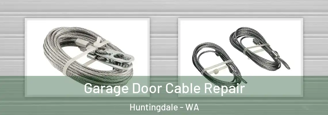  Garage Door Cable Repair Huntingdale - WA