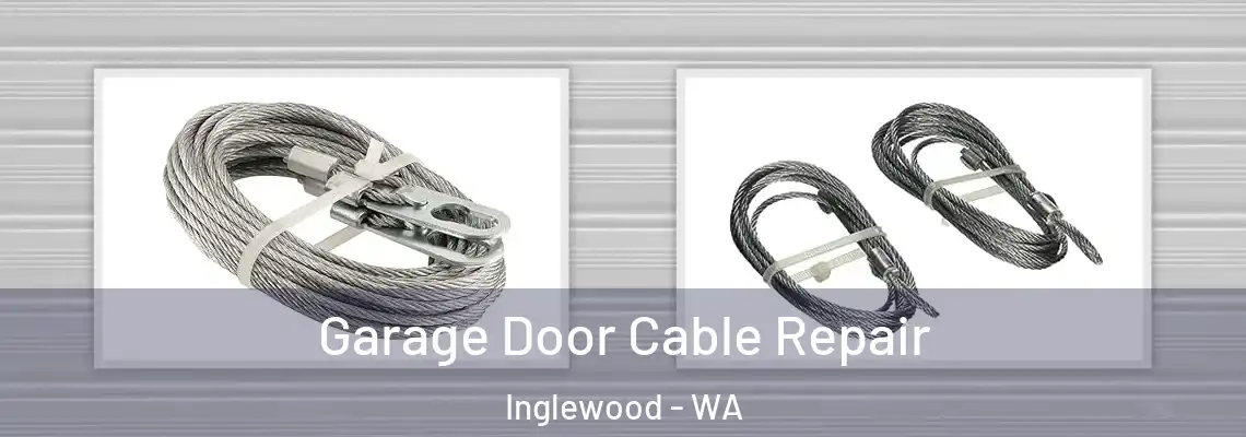 Garage Door Cable Repair Inglewood - WA