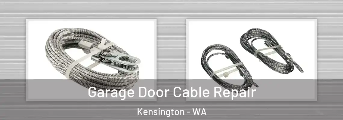 Garage Door Cable Repair Kensington - WA
