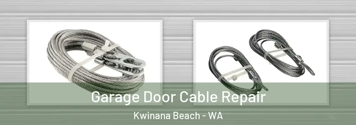 Garage Door Cable Repair Kwinana Beach - WA