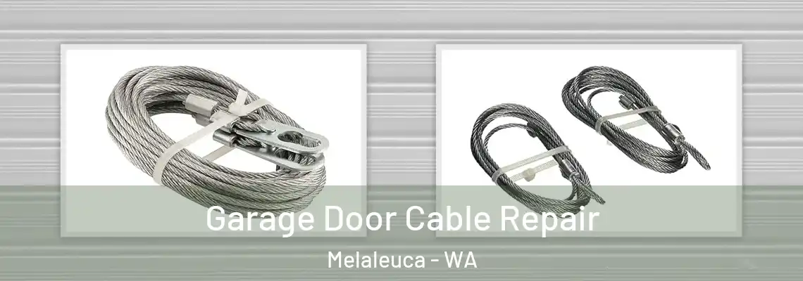 Garage Door Cable Repair Melaleuca - WA