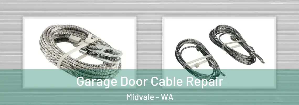 Garage Door Cable Repair Midvale - WA