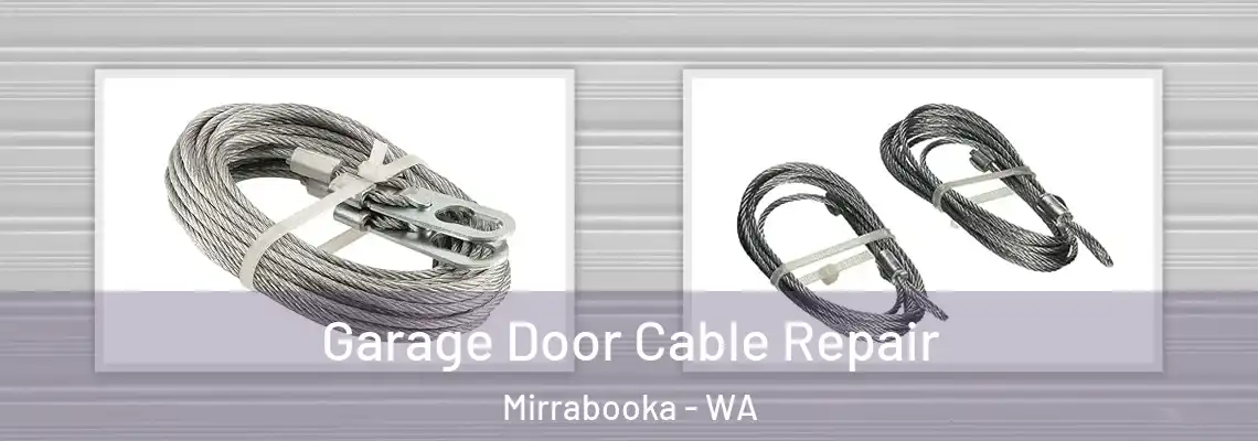 Garage Door Cable Repair Mirrabooka - WA