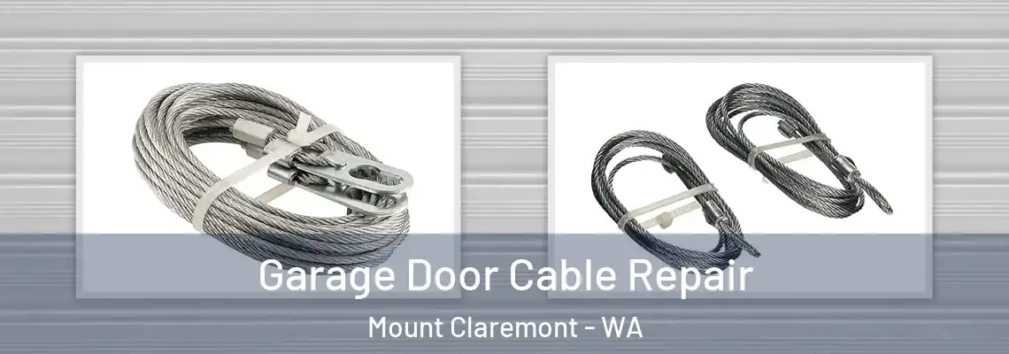 Garage Door Cable Repair Mount Claremont - WA