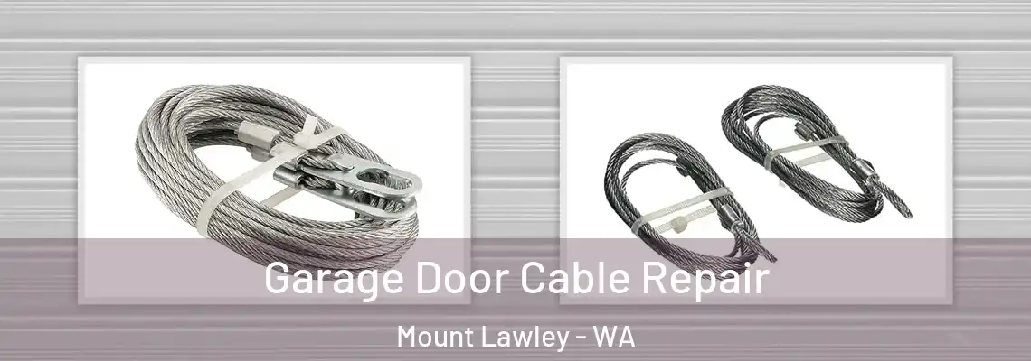 Garage Door Cable Repair Mount Lawley - WA