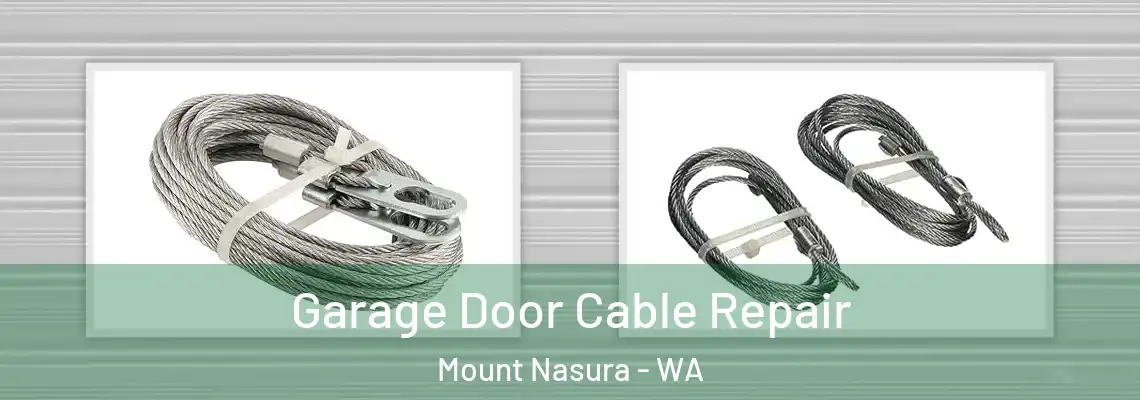 Garage Door Cable Repair Mount Nasura - WA