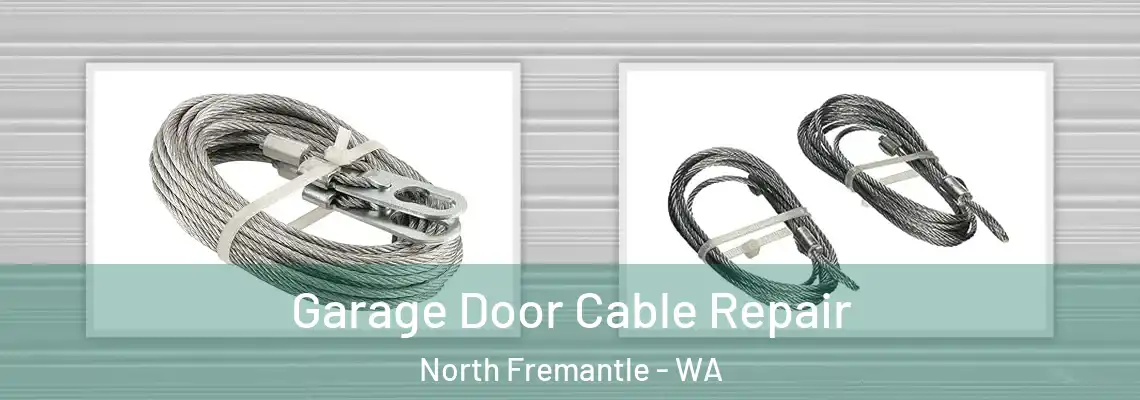 Garage Door Cable Repair North Fremantle - WA
