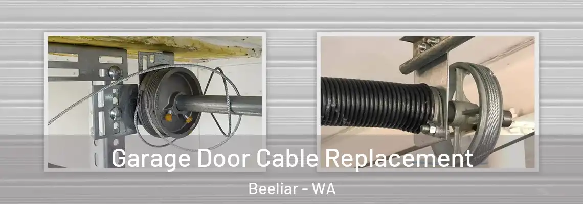Garage Door Cable Replacement Beeliar - WA