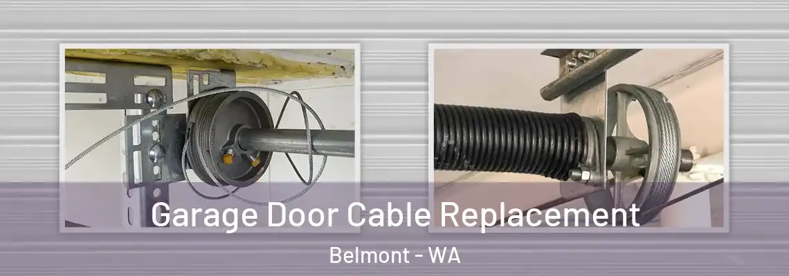 Garage Door Cable Replacement Belmont - WA