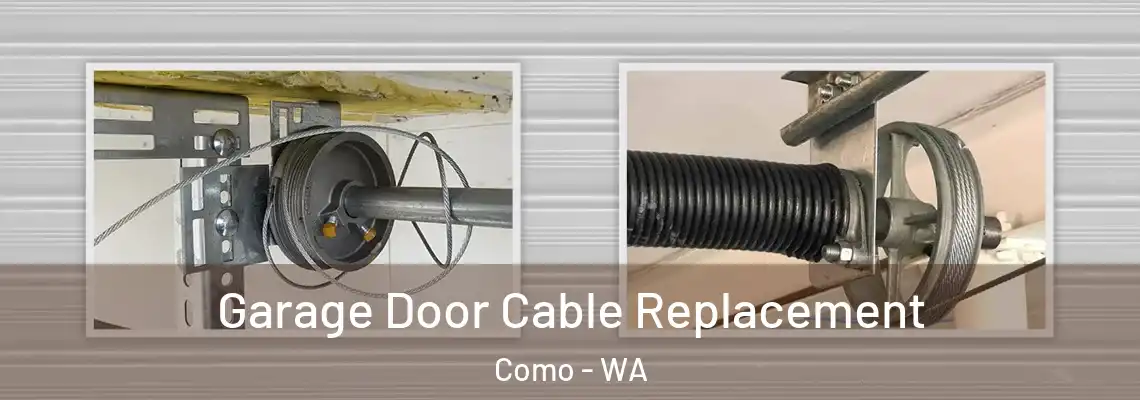Garage Door Cable Replacement Como - WA