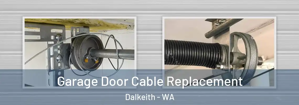 Garage Door Cable Replacement Dalkeith - WA