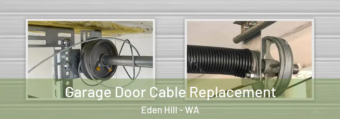 Garage Door Cable Replacement Eden Hill - WA