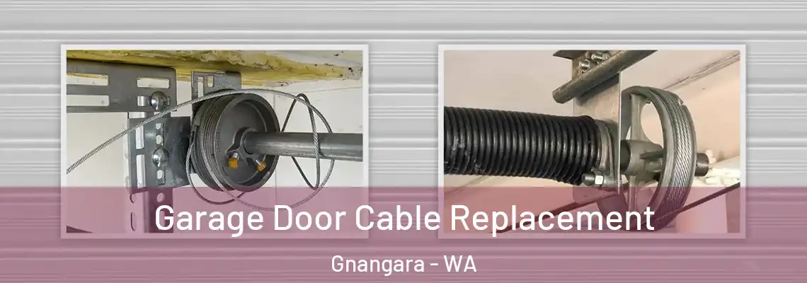 Garage Door Cable Replacement Gnangara - WA