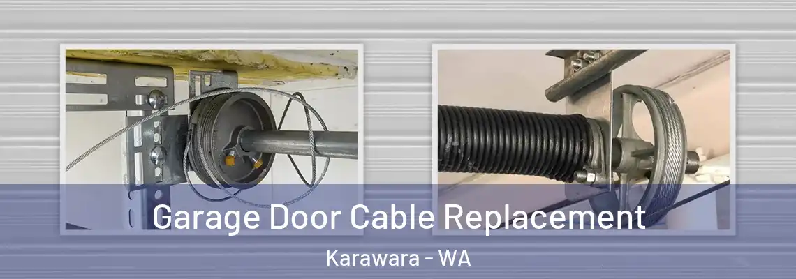 Garage Door Cable Replacement Karawara - WA