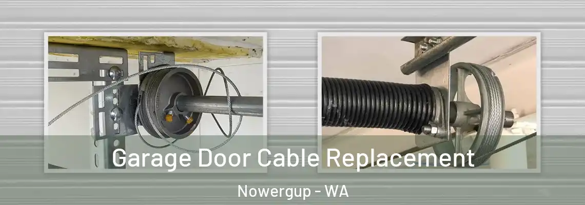 Garage Door Cable Replacement Nowergup - WA
