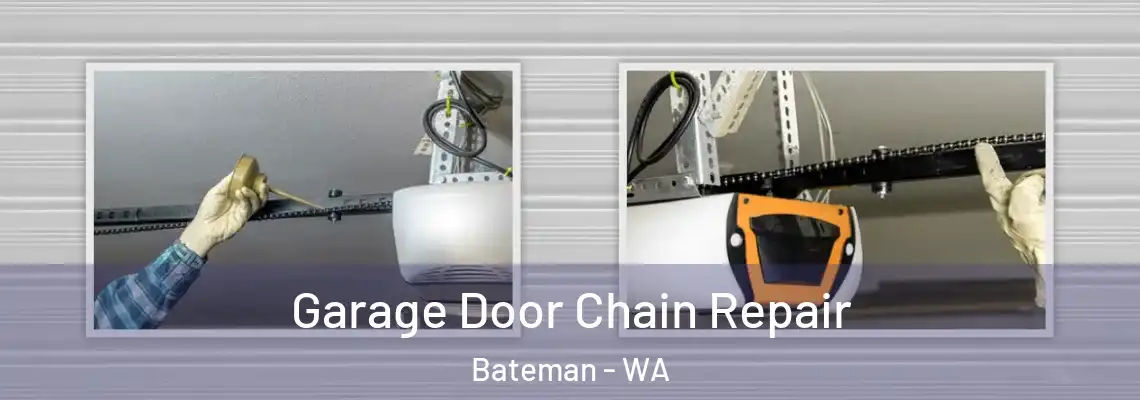 Garage Door Chain Repair Bateman - WA
