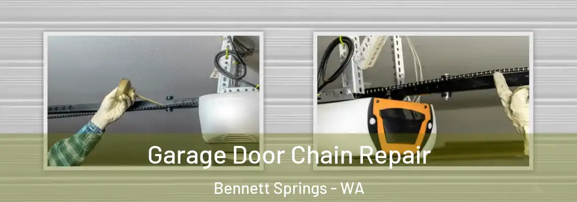 Garage Door Chain Repair Bennett Springs - WA