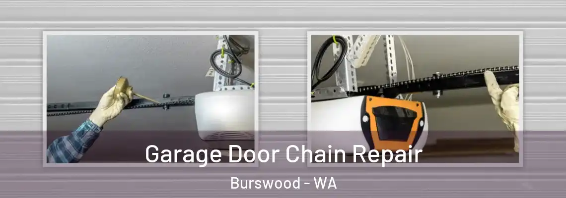 Garage Door Chain Repair Burswood - WA