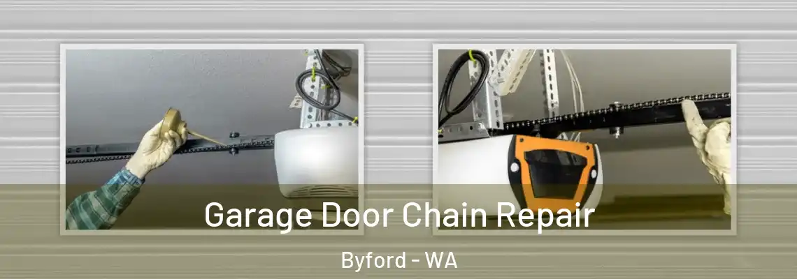 Garage Door Chain Repair Byford - WA