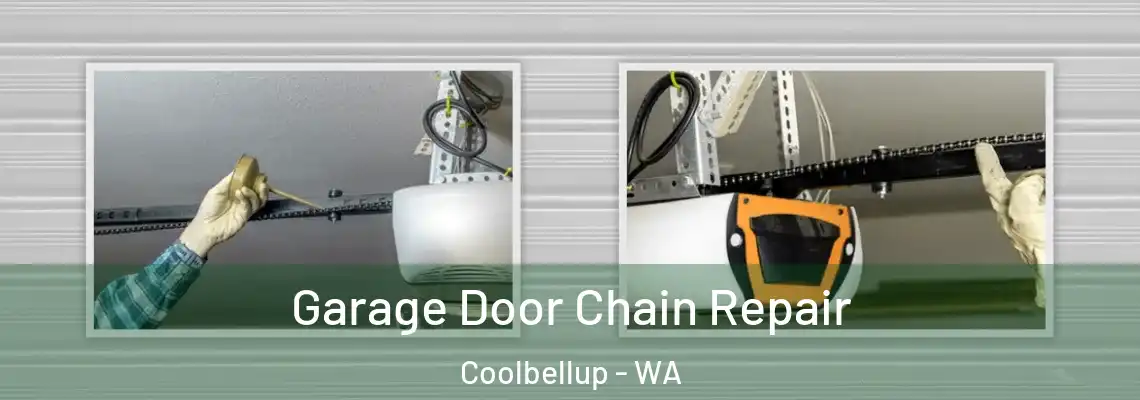Garage Door Chain Repair Coolbellup - WA