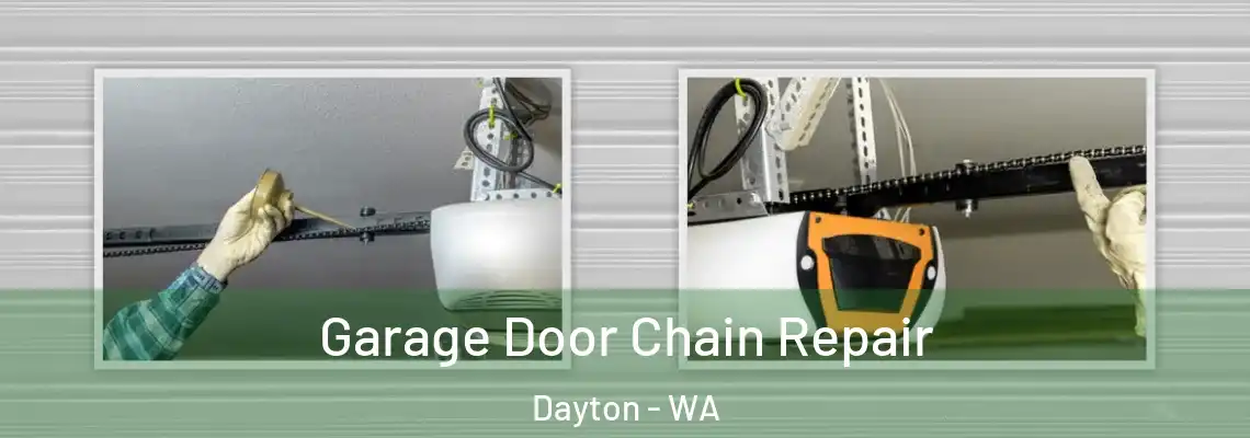 Garage Door Chain Repair Dayton - WA