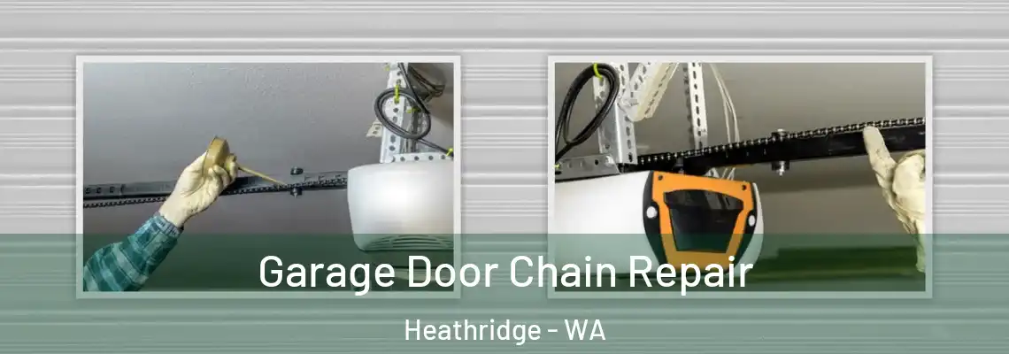 Garage Door Chain Repair Heathridge - WA
