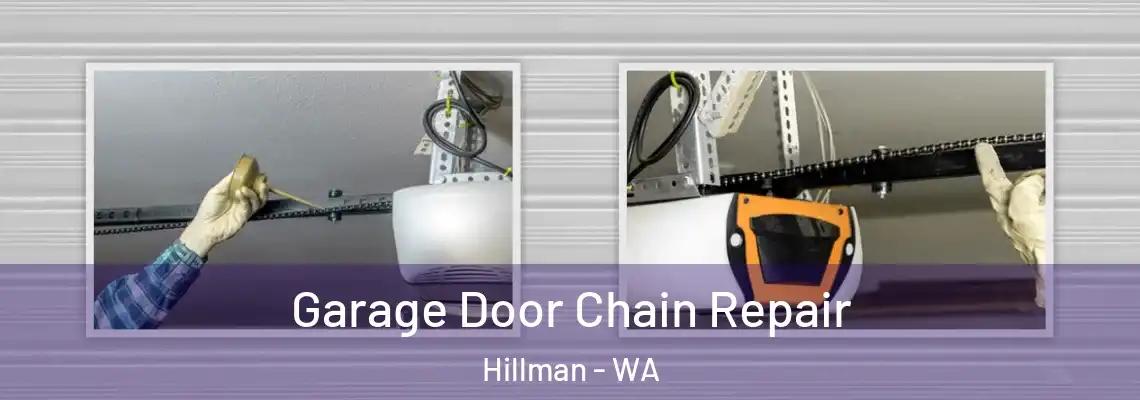 Garage Door Chain Repair Hillman - WA