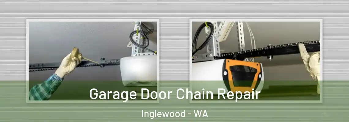 Garage Door Chain Repair Inglewood - WA