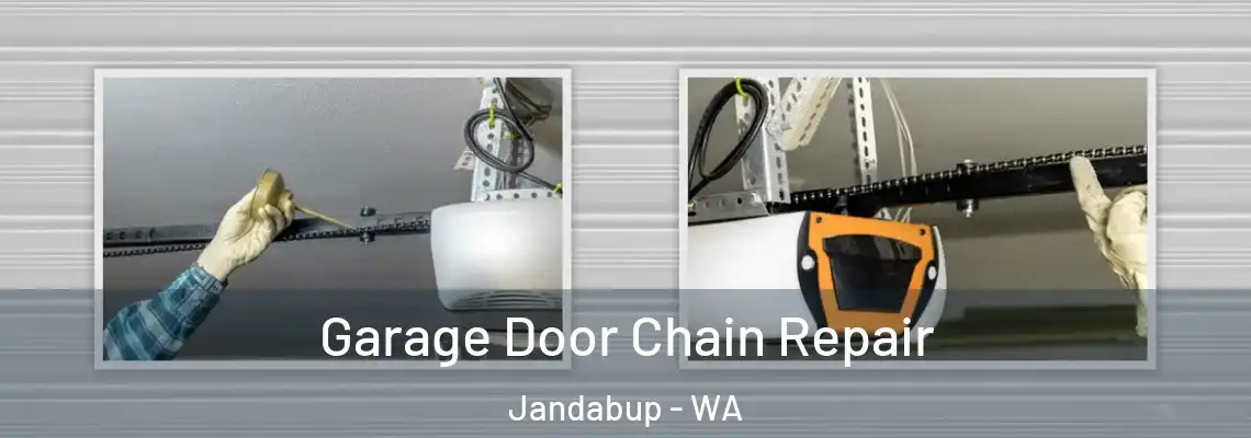 Garage Door Chain Repair Jandabup - WA