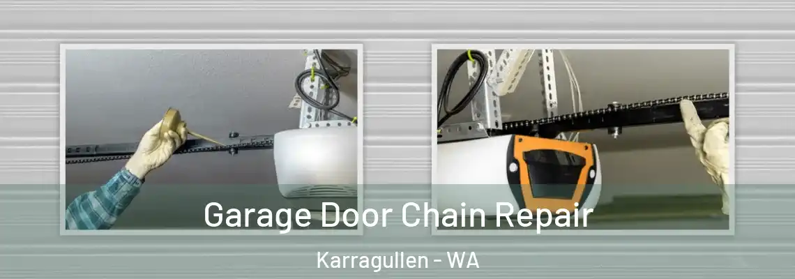 Garage Door Chain Repair Karragullen - WA